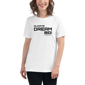 'Always Dream Big!' T-Shirt Color White | U-Rock Nation Apparel