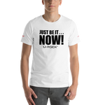 Short-Sleeve 'Just Be It...NOW!' T-Shirt Color White | U-Rock Nation Apparel